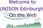 Welcome to UNISON Edinburgh on the Web